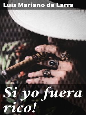 cover image of Si yo fuera rico!